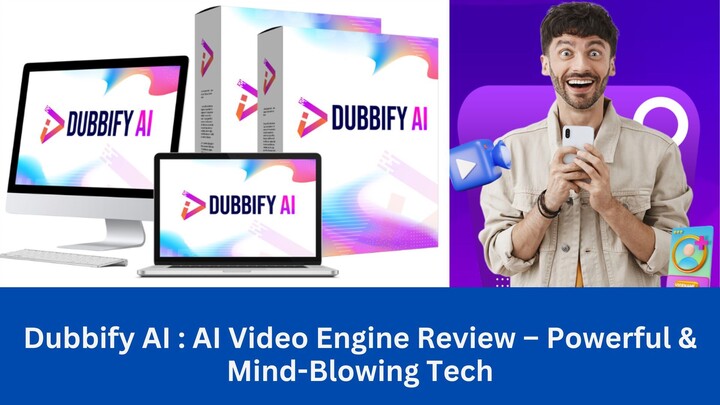 Dubbify AI : AI Video Engine Review – Powerful & Mind-Blowing Tech 2025