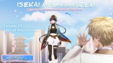 Kehancuran Villa Selatan - ISEKAI MECHA HAREM | Episode 03 | Super mecha champions