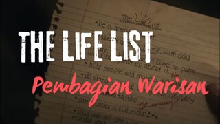 The Life List. Pembagian Warisan. Catatan Kehidupan