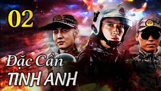ĐẶC CẦN TINH ANH - Tập 02 | Phim Hành Động Trung Quốc Cực Đỉnh 2023 | ChinaZone Phim Thuyết Minh