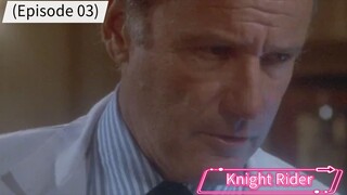 Knight Rider (Episode 03) Hosptial Recovery
