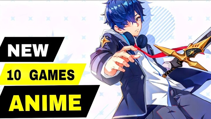Top 10 Best NEW ANIME GAMES for Android iOS (Best Graphics) | You Need To Know !