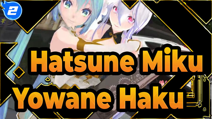 [Hatsune Miku MMD] Phoenix Cheongsam Hatsune Miku And Yowane Haku Are Dancing Together_2