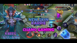 MOBILE LEGENDS BANG BANG- GILL GIRL NEW SKIN KARRIE I FULL GAMEPLAY I CHANO GAMING