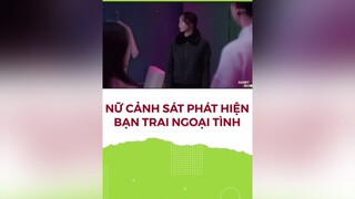 Nữ cảnh sát phát hiện bạn trai ngoại tình...danet phimhanquoc bhdgthq
