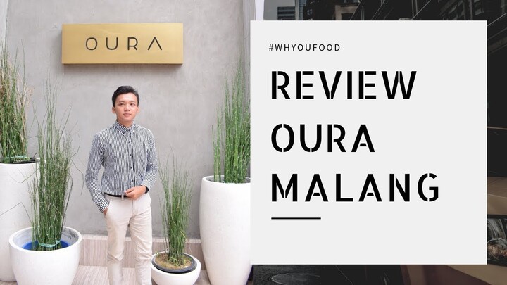 SEHARI JADI ORANG KAYA | REVIEW OURA MALANG | #WHYOUFOOD 4