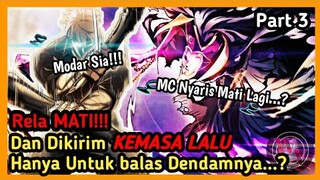 Kembali KeMASA LALU Untuk Membalaskan Dendamnya Pada Para Dewa Part 3 || Pemuja Demon God ||