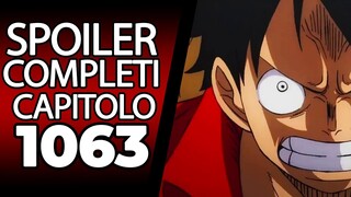 ONE PIECE SPOILER 1063 (COMPLETI): CAPITOLO DA URLO!