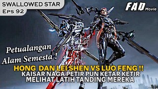 LATIH TANDING ANTARA TIGA PENTOLAN BUMI, DAN BERKELILING ALAM SEMESTA ! - ALUR SWALLOWED STAR EPS 92