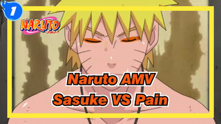 [Naruto AMV] Sasuke in Sennin Model VS Pain / Epic / 1080P_1