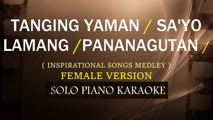 TANGING YAMAN / SA'YO LAMANG / PANANAGUTAN ( FEMALE VERSION ) NON-STOP KARAOKE