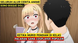 Ketika Murid Pendiam Pacaran Sama Cosplayer | Alur Cerita Anime Sono Bisque Doll