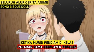 Ketika Murid Pendiam Pacaran Sama Cosplayer | Alur Cerita Anime Sono Bisque Doll