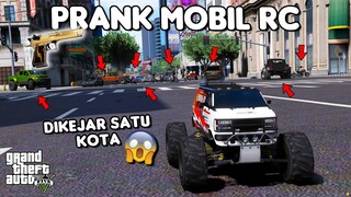 PRANK MOBIL RC PAKE PISTOL DIKEJAR SATU KOTA - GTA 5 ROLEPLAY