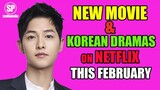 1 Movie And 3 New Korean Dramas Release On Netflix This February | Smilepedia Update