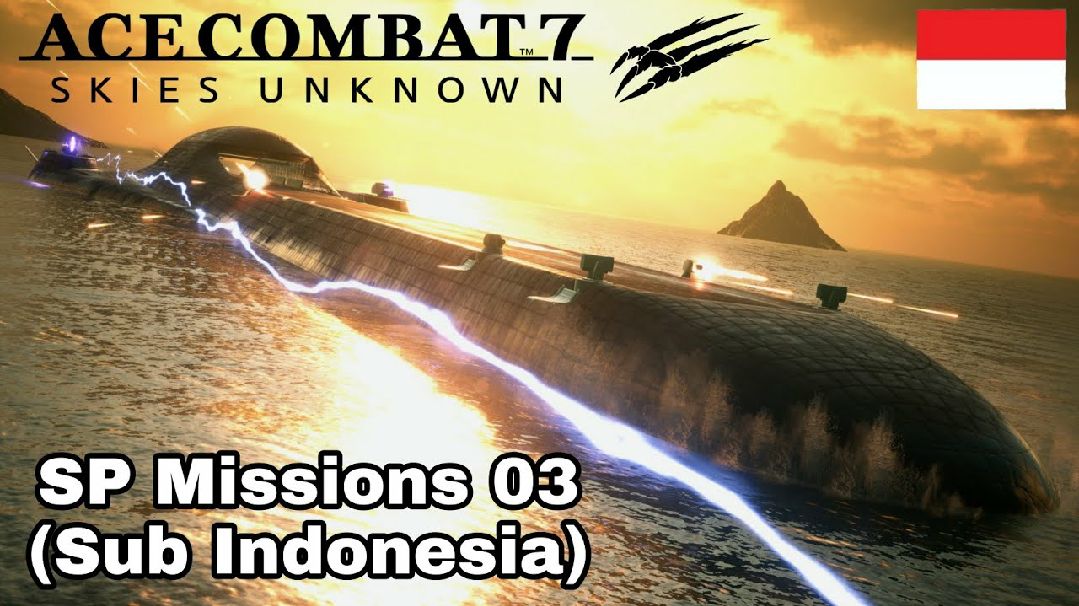 Ace Combat 7 : Skies Unknown DLC - SP Mission 02 (Sub Indonesia