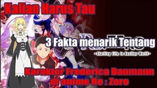 Kalian Harus Tau 3 Fakta Menarik Tentang Karakter Frederica Baumann di anime Re : Zero