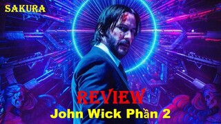 REVIEW PHIM SÁT THỦ JOHN WICK PHẦN 2 || SAKURA REVIEW