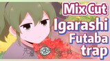 [My Senpai is Annoying]  Mix cut | Igarashi Futaba trap