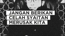 JANGAN BERIKAN CELAH SYAITAN MERUSAK KITA