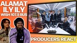 PRODUCERS REACT - ALAMAT ILY ILY Wish Bus Reaction