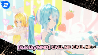 [ริน&มิคุ/MMD] CALL ME CALL ME ~_2