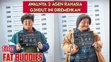 RELA JADI APAPUN DEMI MENJADI AGEN TERBAIK DIMASANYA - Alur Cerita Film Fat Buddies