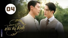 Tập 4| Hồi ký của Rati - Memoir of Rati (Inn Sarin Ronnakiat, Great Sapol Assawamunkong,...).