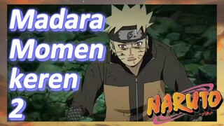 Madara Momen keren 2