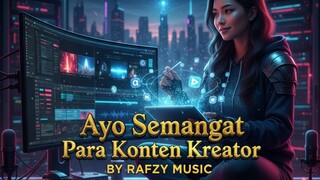 Ayo Semangat Para Konten Kreator 2025