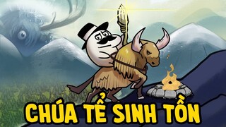 Chúa Tể Sinh Tồn | Ít Nhất Là Trong Game