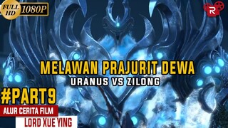 Pertandingan Hebat Antara Manusia dan Dewa - Alur Cerita Lord Xue Ying Season Kedua Part 9