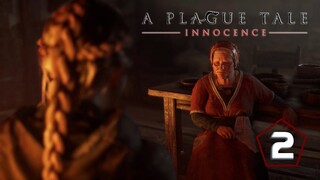 A Plague Tale: Innocence #2: Người Lạ Tốt Bụng