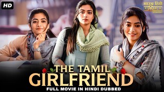 The Girlfriend 2025 Hindi DSK Full Movie Rashmika Mandana