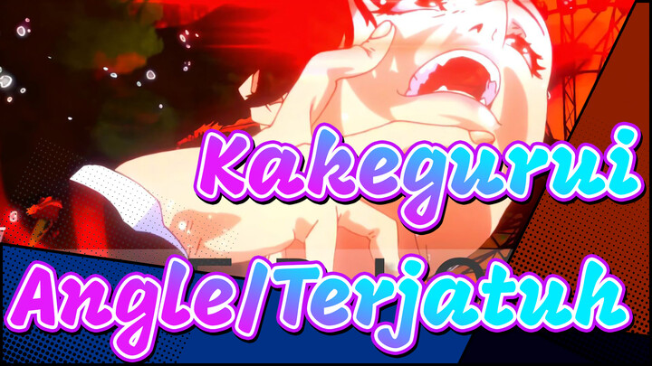 Kakegurui|[FDIC#1]Angle//Terjatuh