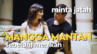 FILM 18+ | I WANT YOU | JATAH MANGGA MANTAN