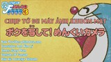 Doraemon Tập 407: Chụp Tớ Đi! Máy Ảnh Khuôn Mặt & Chơi Nối Chữ Biến Thành Quái Vật Nesshin