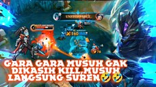 GAK DIKASIH KILL MUSUH LANGSUNG MINTA SUREN!?  [ mobile legend bang bang ]