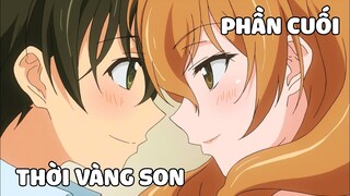 Tóm Tắt Anime Hay: Thời Vàng Son Phần 6 END - Review Anime Golden Time | nvttn