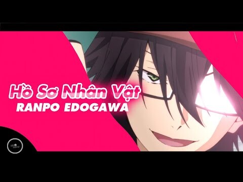 Hồ Sơ Nhân Vật | Thám Tử Thiên Tài Ranpo Edogawa | Bungou Stary Dogs