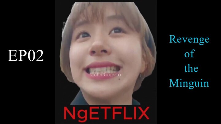 Twice Ngetflix EP02 Revenge of the Minguin