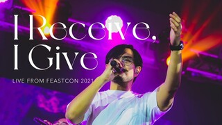 Feast Worship - I Receive I Give (Live from FeastCon 2021)