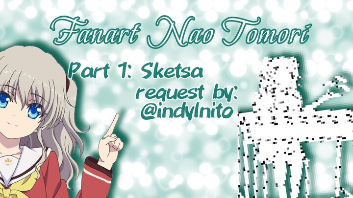 KASIH YANG CAKEP CAKEP DULU NIH! FANART NAO TOMORI ANIME CHARLOTTE| SPEEDPAINT SKETSA IBIS PAINT