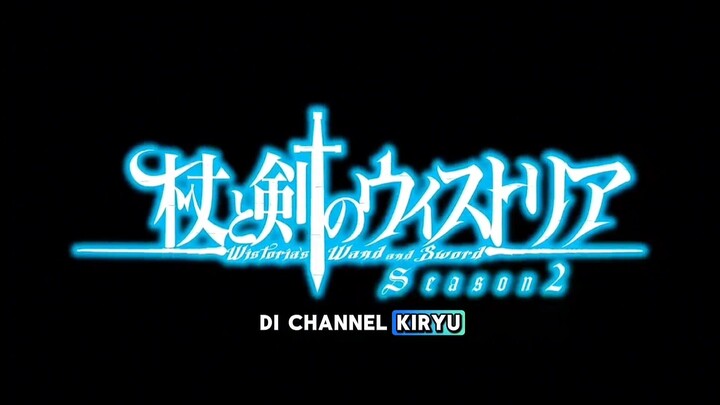 Update Wistoria: Wand and Sword Season 2 – Jadwal Rilis dan Detail Produksi