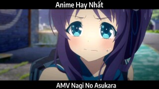 AMV Nagi No Asukara Hay Nhất