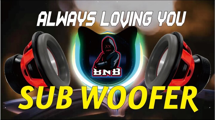 ALWAYS LOVING YOU - BOUNCE TRAP HORE