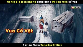 Nghĩa địa cổ vật của vua Mông Cổ - review phim Tạng Địa Kỳ Binh