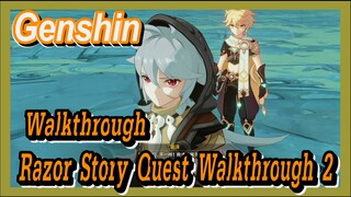 [Genshin  Walkthrough]  Razor Story Quest Walkthrough 2