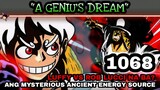 One piece 1068: Luffy vs Rob lucci na ba? Ang mysterious ancient energy source