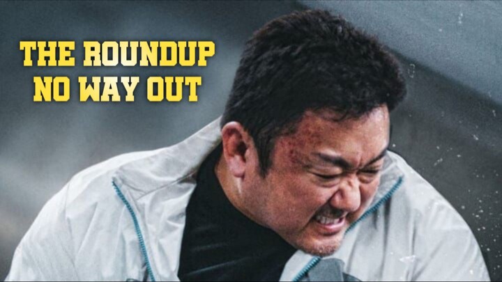 The Roundup : No Way Out | Sub Indo